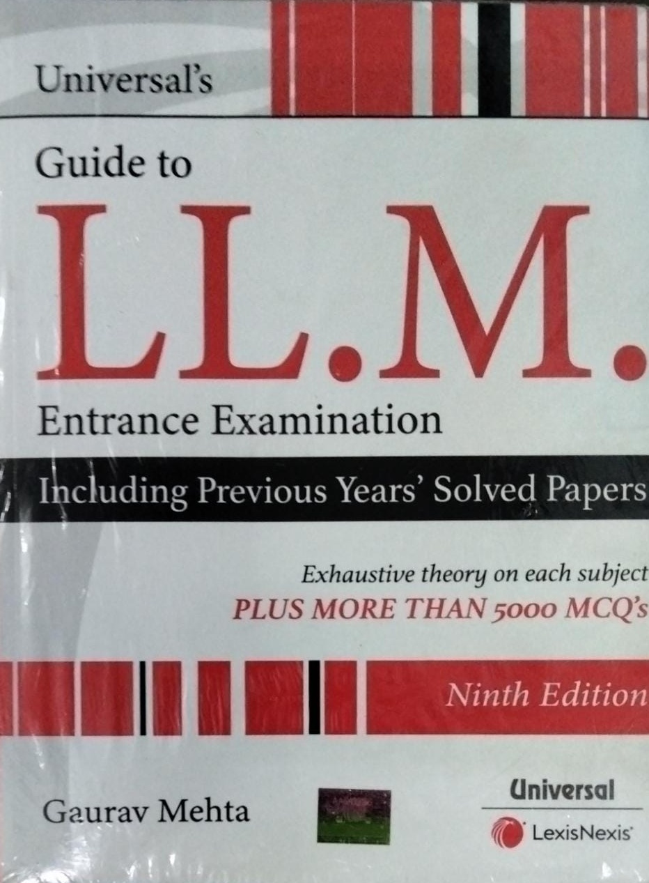 Universal's Guide to L L.M. Entrance Examination Including Previous Years' Solved Papers Gaurav Mehta Universal LexisNexis