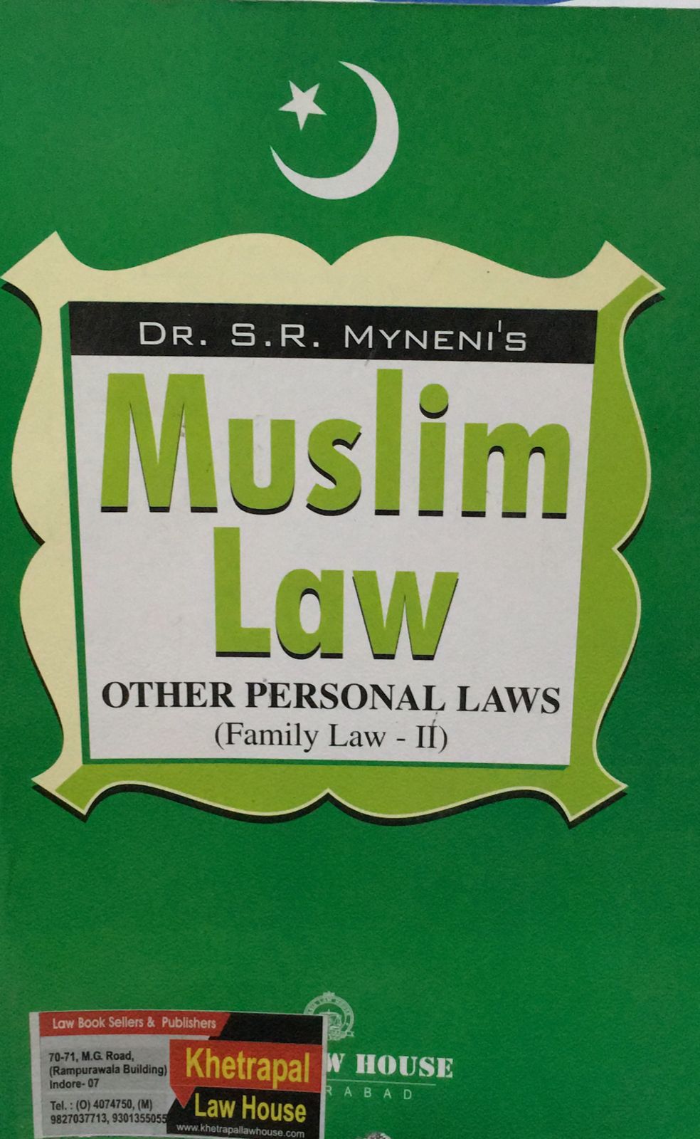 MUSLIM LAW OTHER PERSONAL LAWS (FAMILY LAW - II) DR S .R MYNENI'S