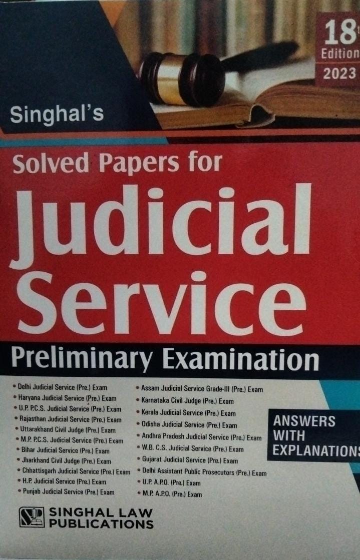 Singhal's  Solved Papers for Judicial Service 17th Edition 2023 Singhal Law Publications