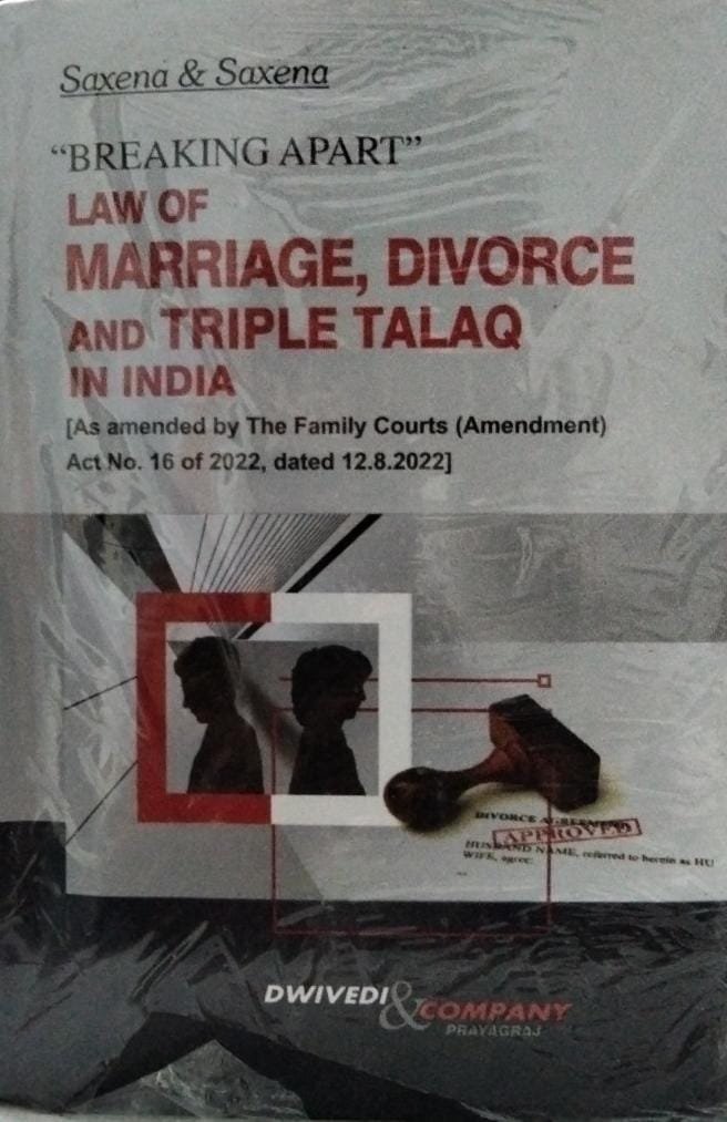 Saxena & Saxena BREAKING APAT LAW OF MARRIAGEDIVORCE AND TRIPLE TALAQ IN INDIA DWIVEDI & COMPANY