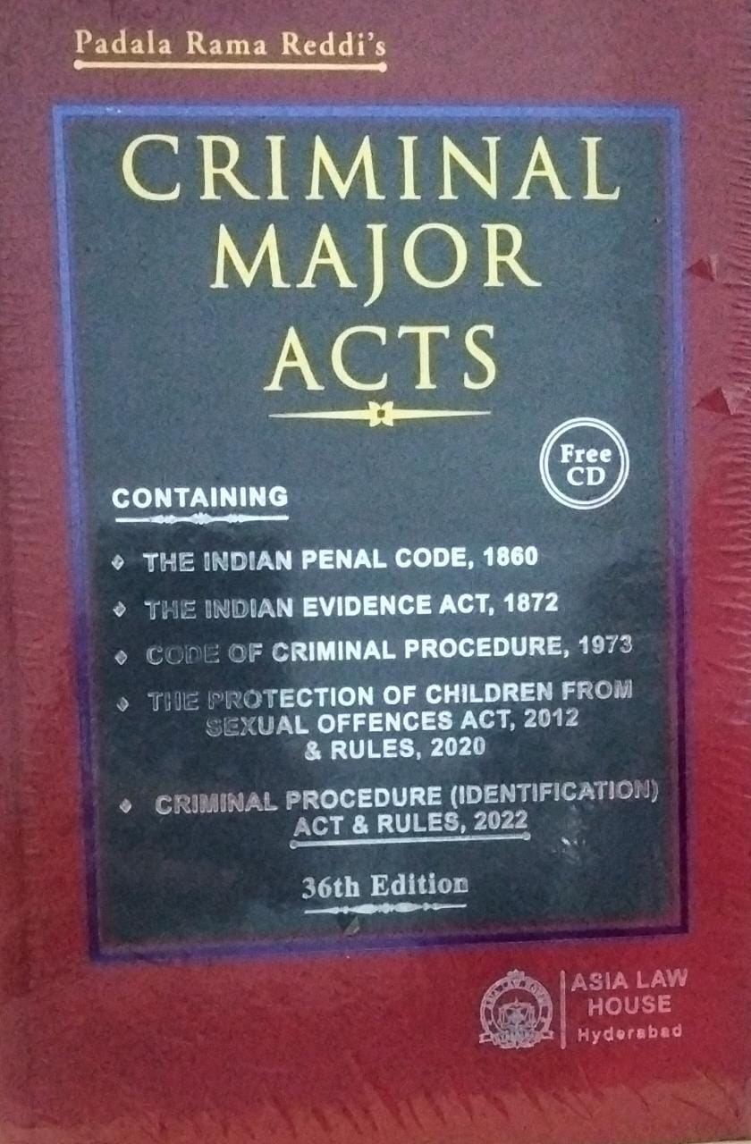 CRIMINAL MAJOR ACTS Padala Rama Reddi's 36 edition Asia law house