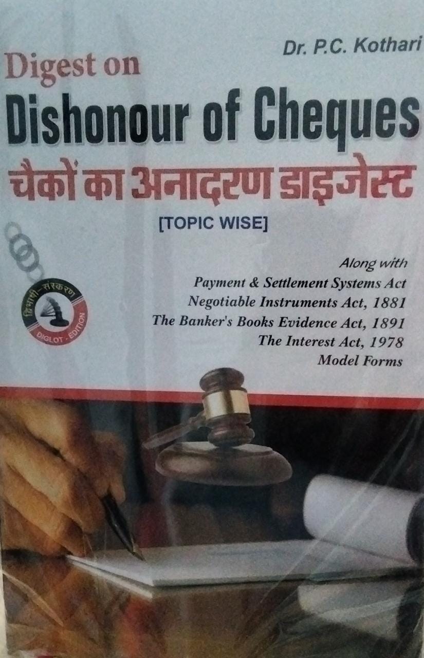 Digest Dr. P.C. Kothari's Dishonour of cheques
