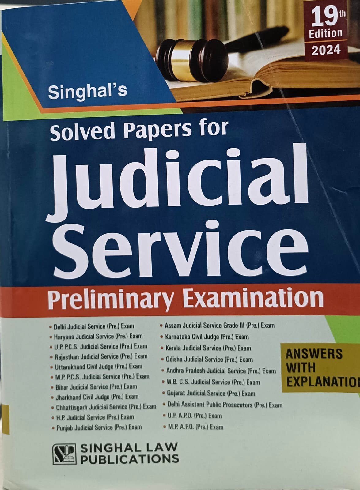 SINGHAL'S Judicial service preliminary examination SINGHAL LAW PUBLICATIONS 19th edition