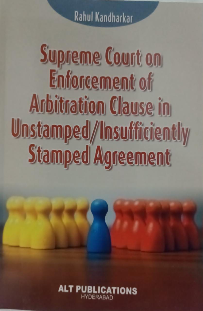 rahul kandharkar supreme court on enforcement of arbitration clause in unstamped/ insufficiently stamped agreement alt publication