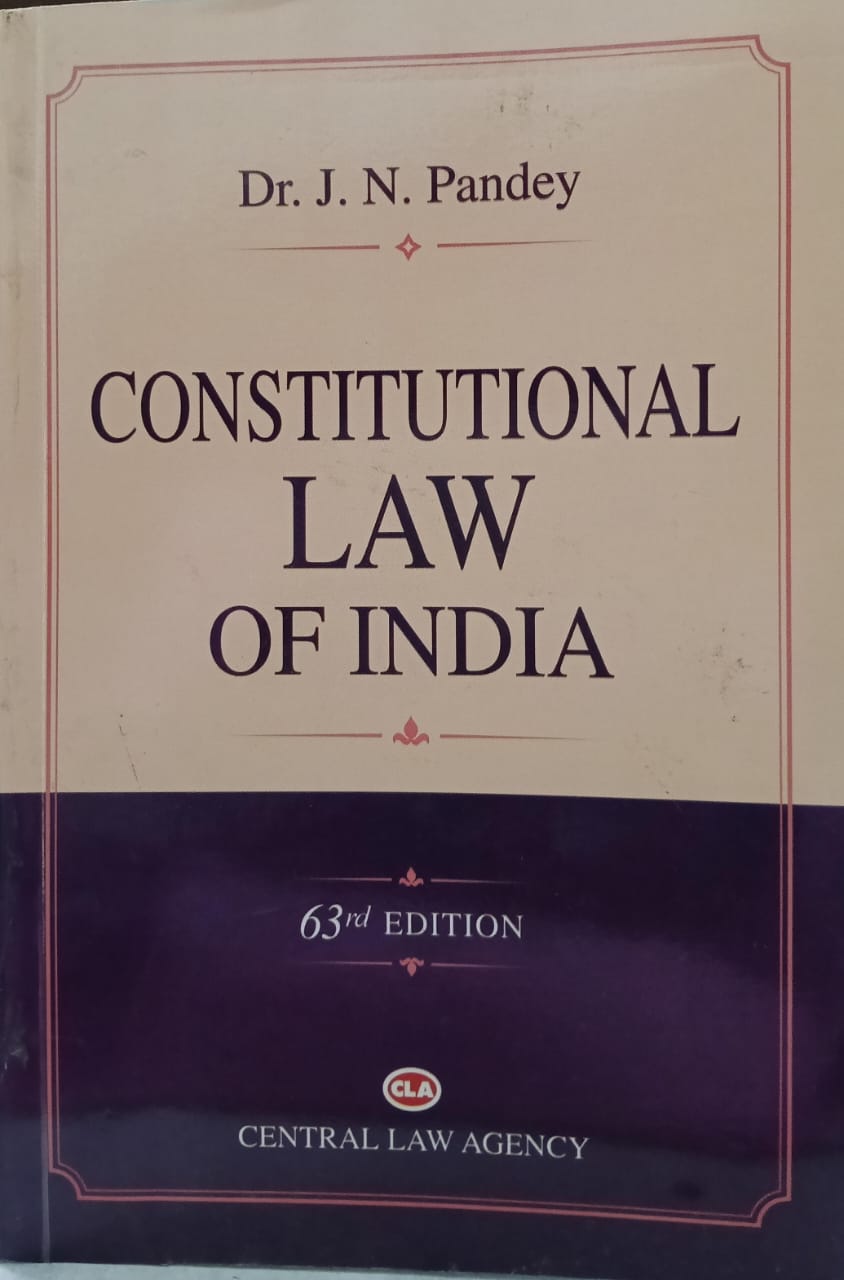 Constitutional Law of India (Dr. J.N. Pandey) Edition 2026