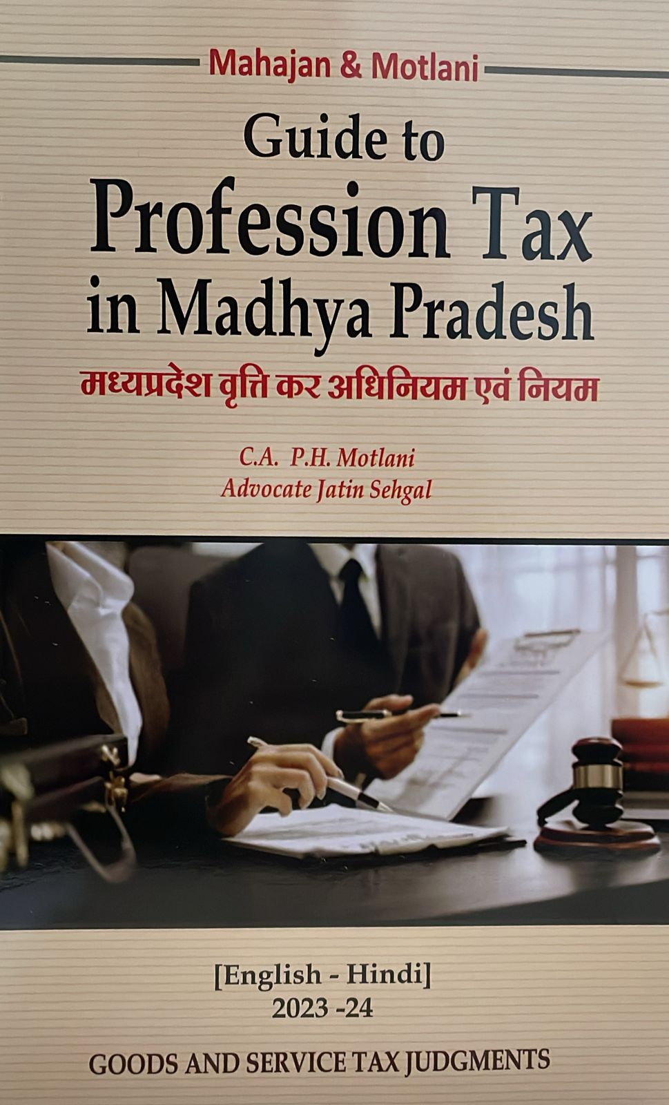 Professional Tax In Madhya Pradesh Goods and Services Tax Judgments Mahajan & Motlani (English Hindi) 2023-24