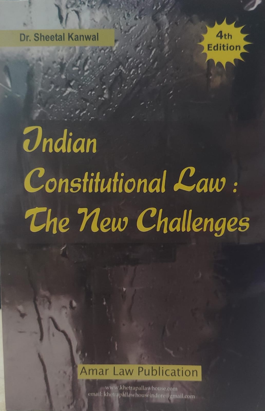 Indian Constitutional Law The New Challenges  (Dr. Sheetal Kanwal) - Amar Law Publications Indore Edition 2025