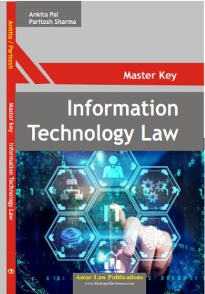 Master Key Information Technology Law (BY Ankita Pal) - Amar Law Publication, Indore EDITION 2026