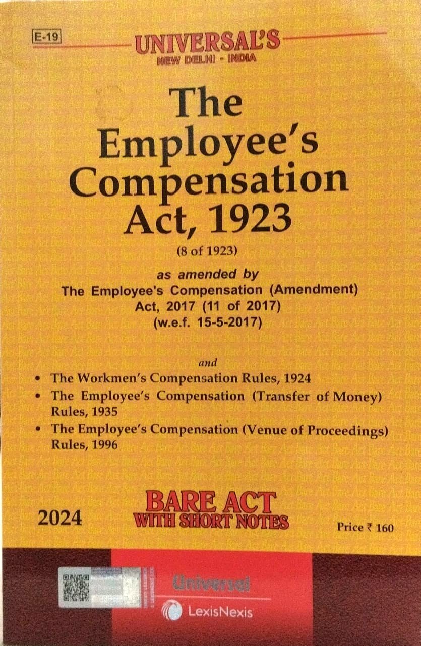 The Employees' compensation Act, 1923 (8 of 1923) Bare Act 2024 universal lexis nexis