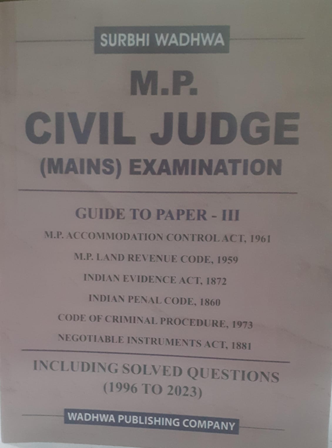 M.P. Civil Judge Mains Examination Guide To PaPer-III Including Solved Question 1996 To 2023