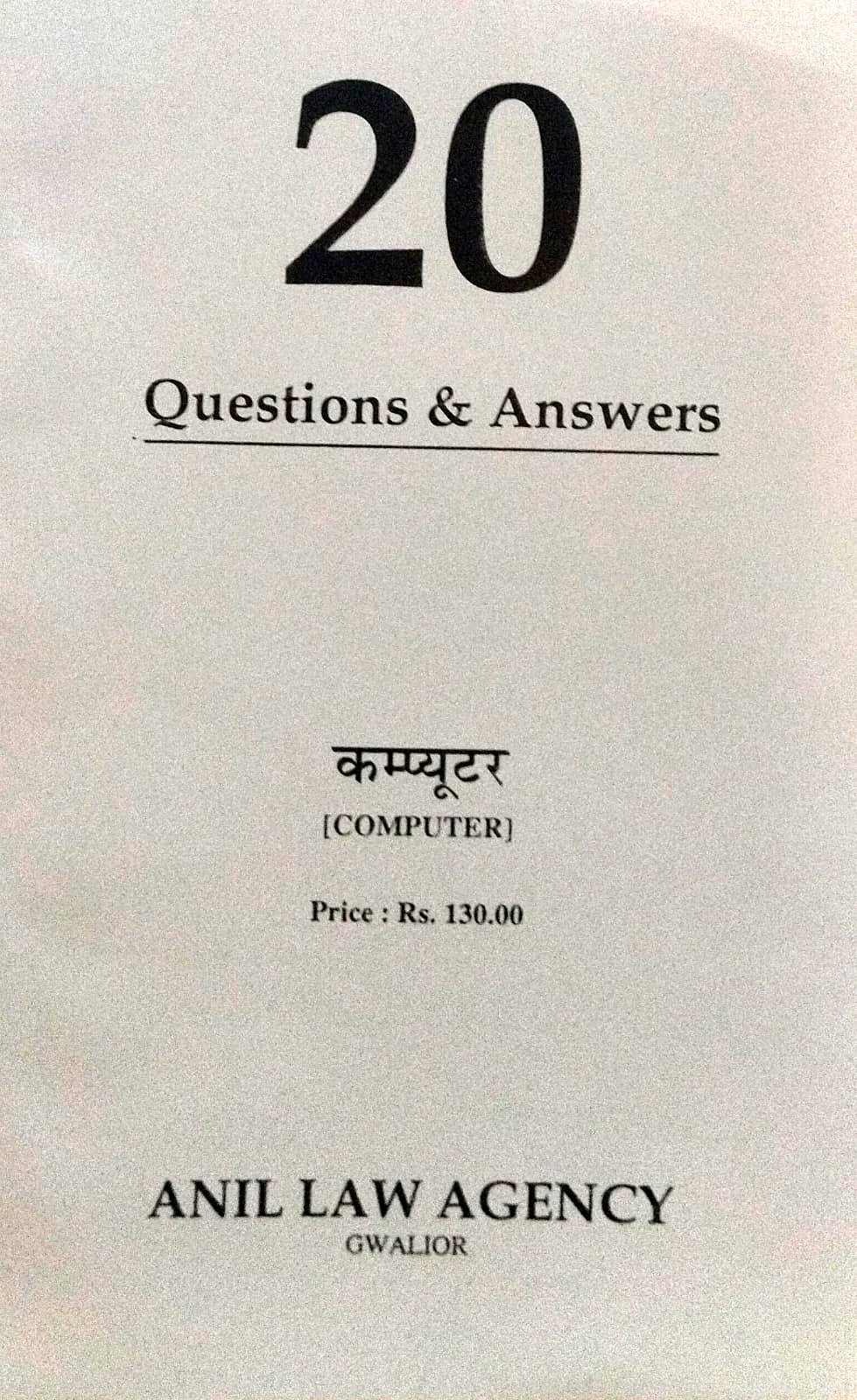 QUESTIONS & ANSWERS COMPUTER ANIL LAW AGENCY