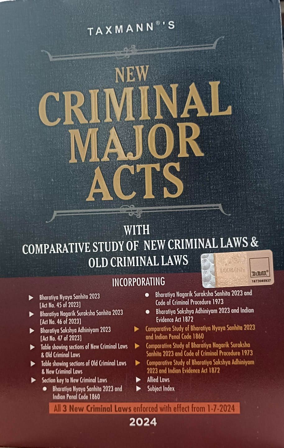 TAXMANN'S NEW CRIMINAL MAJOR ACTS 2024 with comparative study new criminal laws & old criminal laws