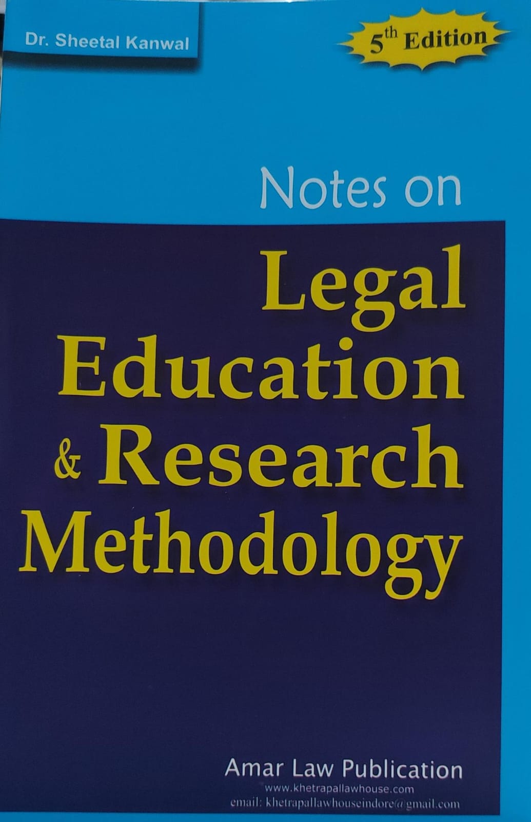 Notes On Legal Education & Research Methodology BY Dr. Sheetal Kanwal (Amar Law Publications Indore) 5th Edition 2026