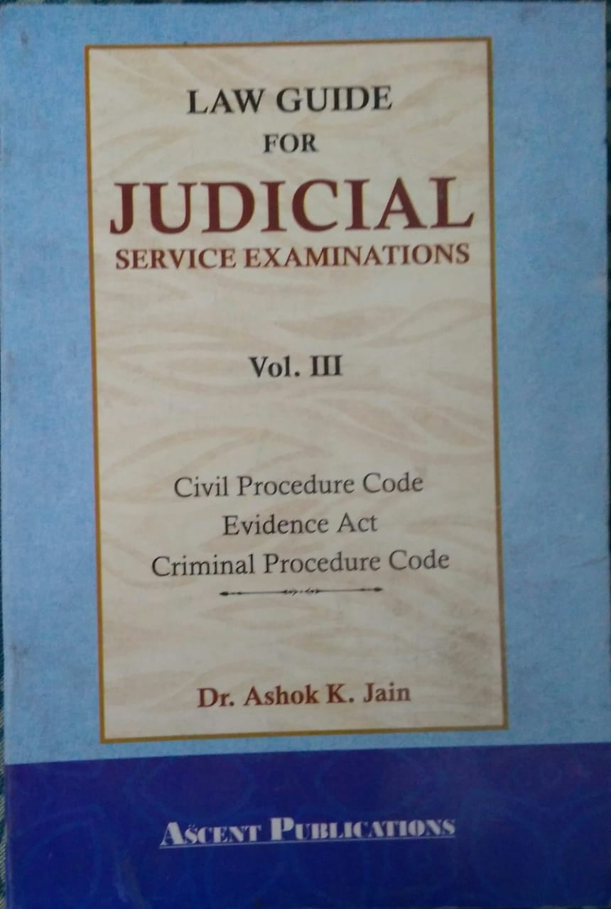 Law Guide For Judicial Service Examinations Vol-I, Vol-II, Vol-III ( 1 set )BY Dr. Ashok K. Jain Ascent Publications
