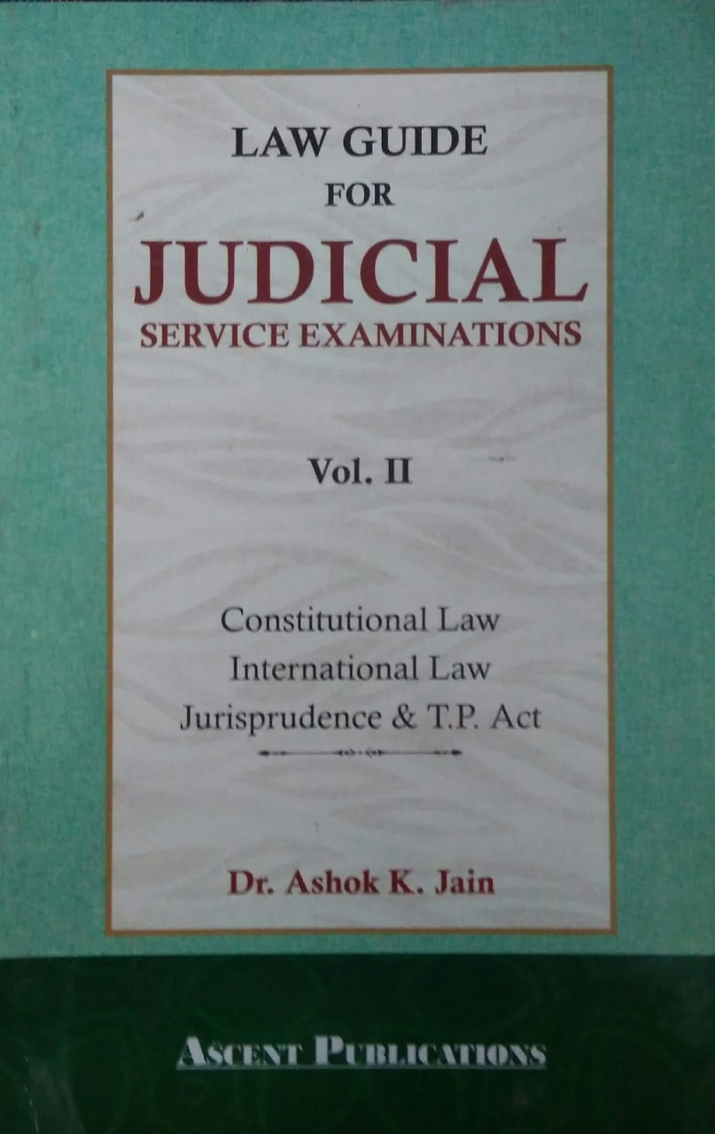 Law Guide For Judicial Service Examinations Vol-I, Vol-II, Vol-III ( 1 set )BY Dr. Ashok K. Jain Ascent Publications