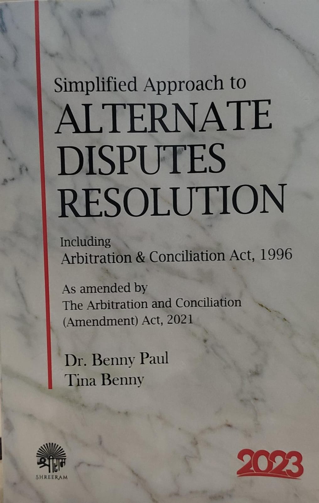 SIMPLIFIED APPROACH TO ALTERNATE DISPUTES RESOLUTION DR BENNY PAUL TINA BENNY
