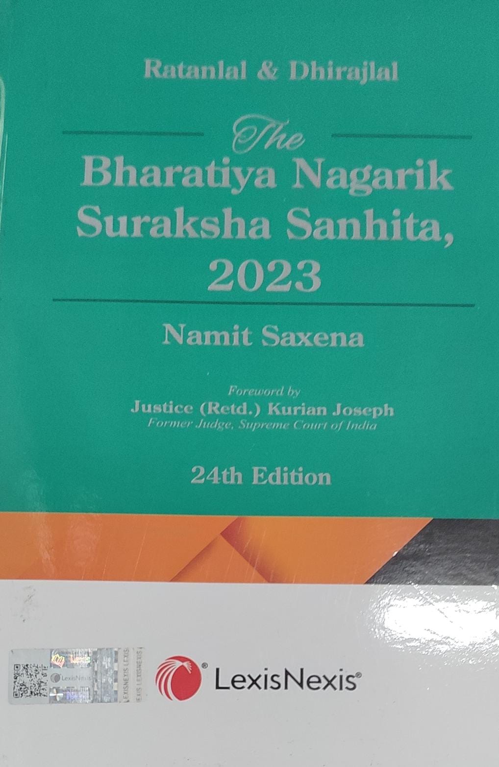RATANLAL & DHIRAJLAL THE BHARTIYA NAGRIK SURAKSHA SANHITA  2023 24 TH EDITION LEXIS NEXIS NAMIT SAXENA