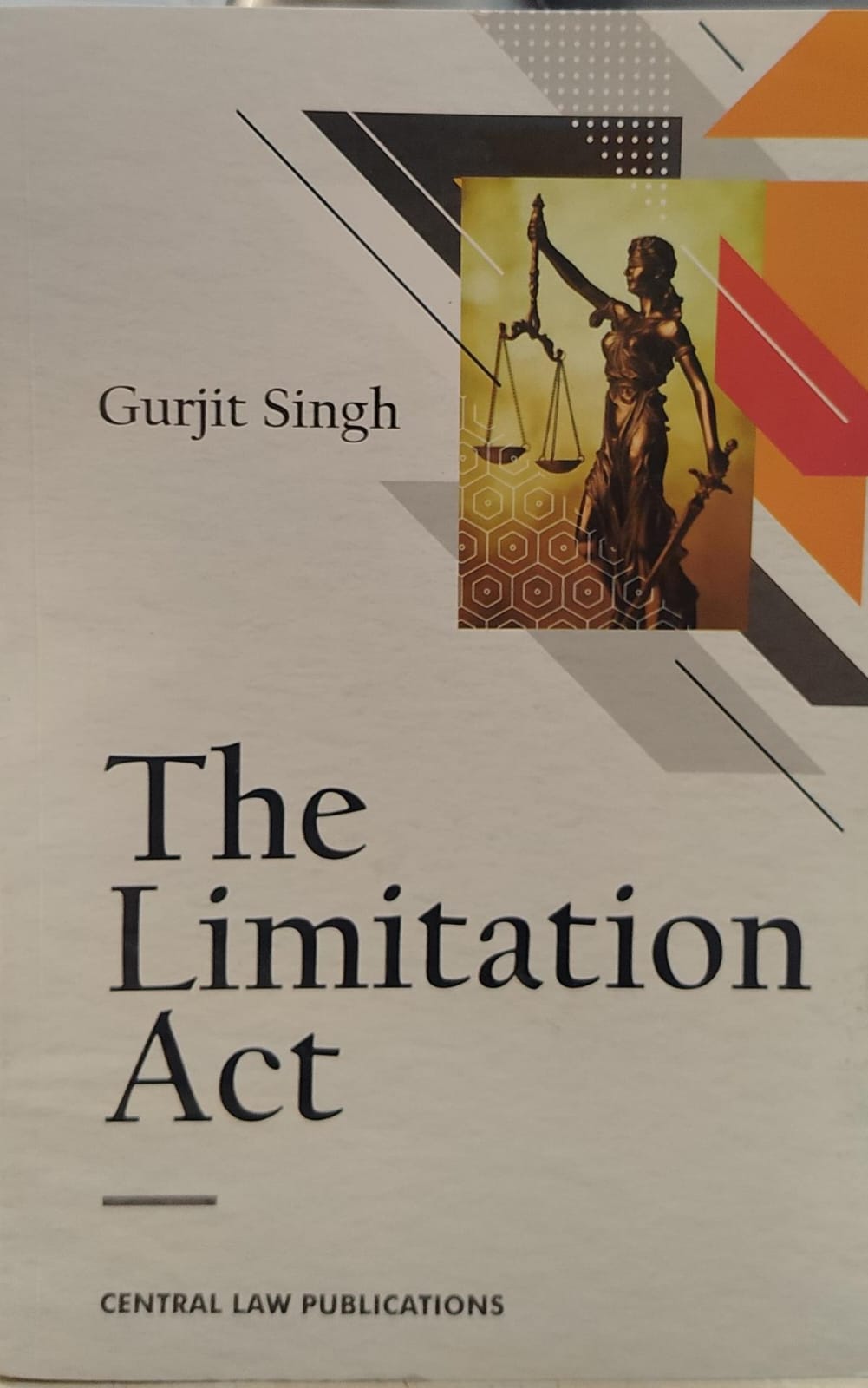 THE LIMITATION ACT CENTRAL LAW PUBLICATION GURJIT SINGH