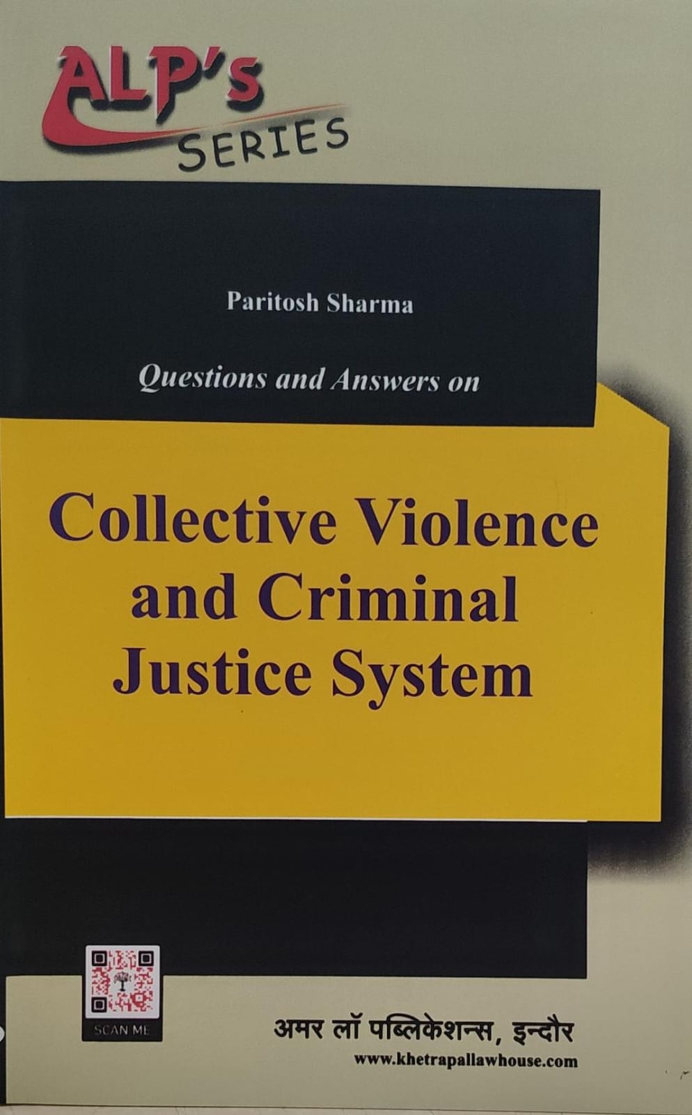 Collective Violence and Criminal Justice System PARITOSH SHARMA AMAR LAW PUBLICATION ALP SERIES