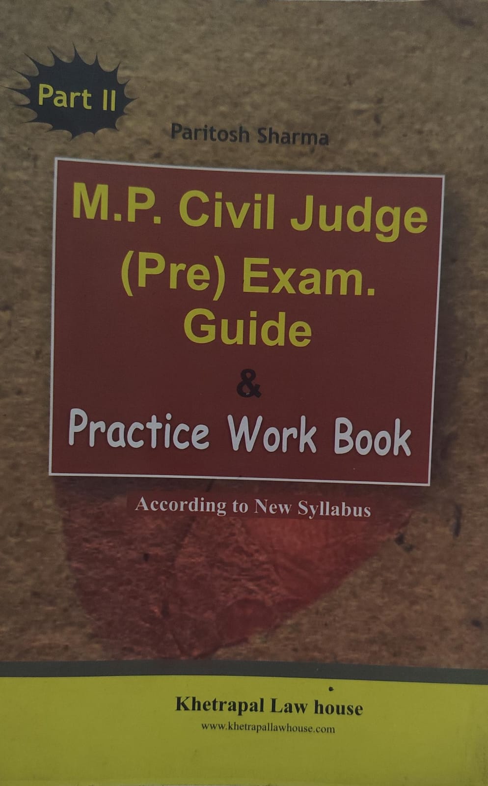 Practice Book of MP Civil Judge Pre Exam Guide Practice Work Book PART 2 KHETRAPAL LAW HOUSE