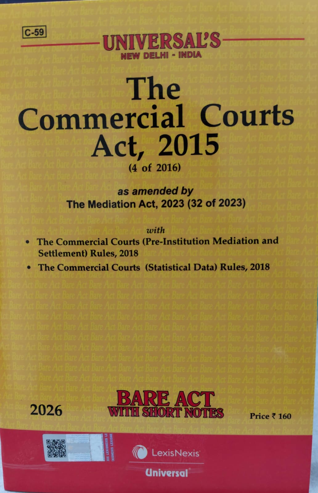 THE COMMERCIAL COURTS ACT 2015 (4 OF 2016) UNIVERSAL'S BARE ACT WITH SHORT NOTES 2026