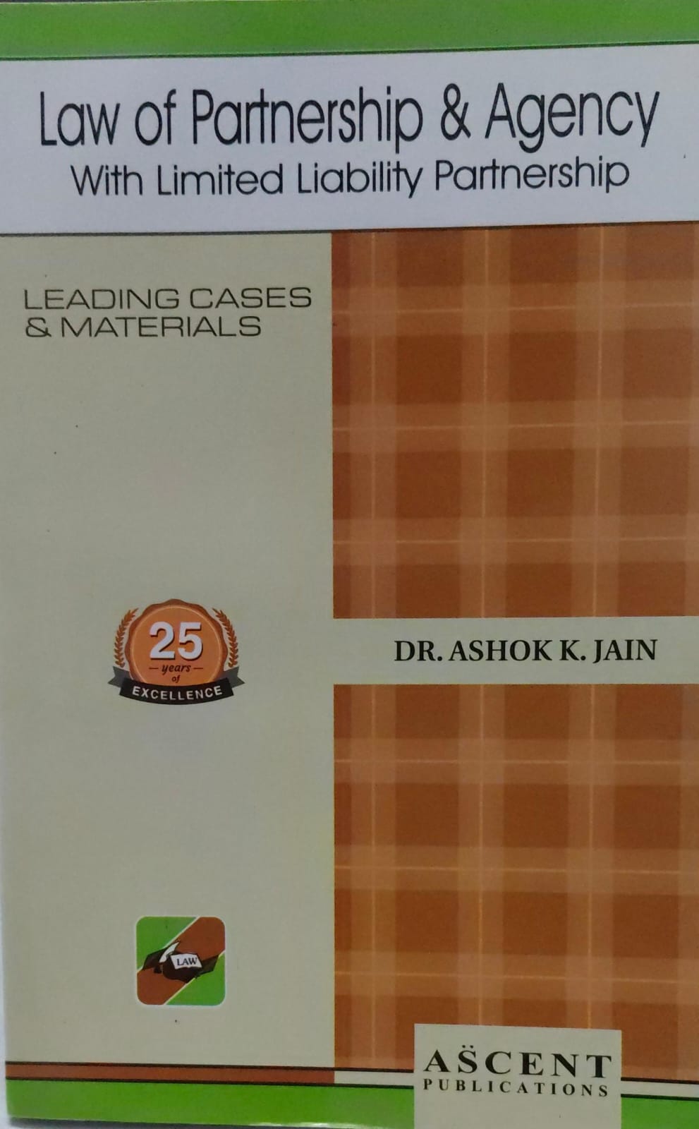 LAW OF PARTNERSHIP & AGENCY WITH LIMITED LIABILITY PARTNERSHIP