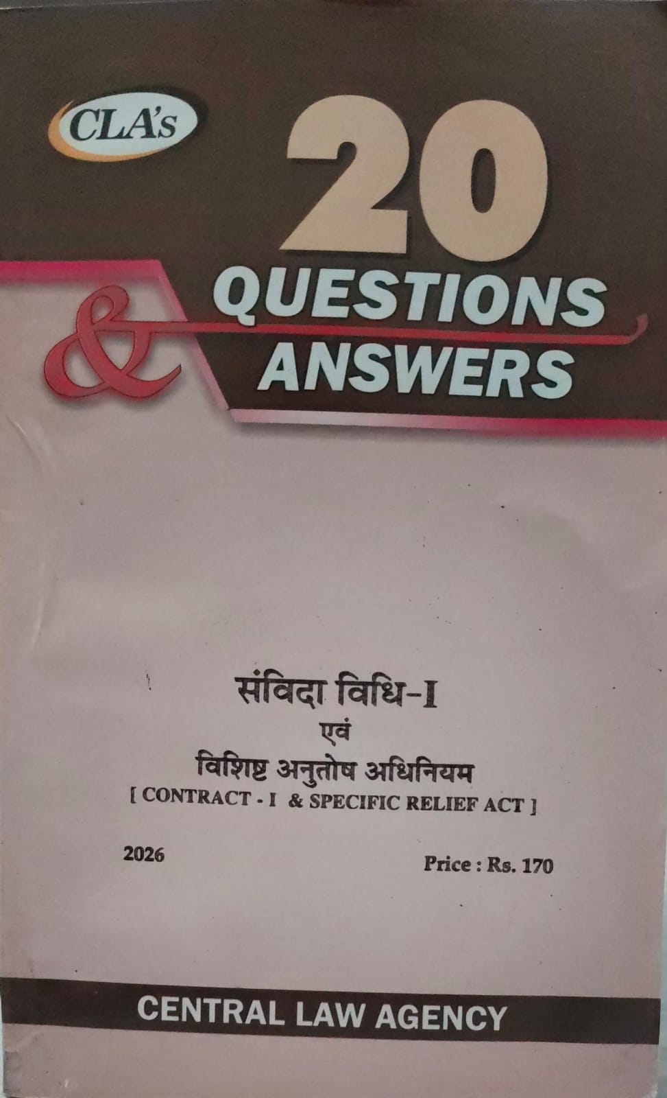 CLA'S 20 QUESTIONS ANSWERS ( CONTRACT -1& SPECIFIC RELIEF ACT ) CENTRAL LAW AGENCY 2026