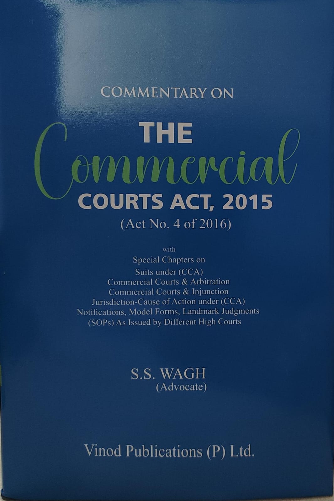 COMMENTARY ON THE COMMERCIAL COURTSA 2015 SS WAGH VINOD PUBLICATION ( P ) LTD