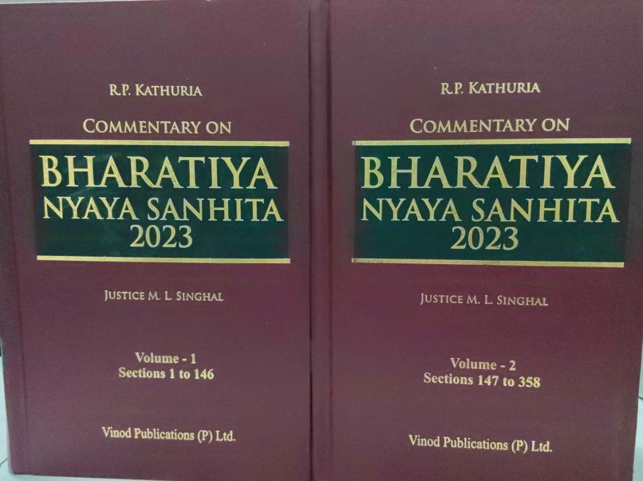 BHARATIYA NYAYA SANHITA 2023 R.P KATHURLA COMMENTARY ON JUSTICE M.L. SINGHAL VINOD PUBLICATIONS (P) LTD