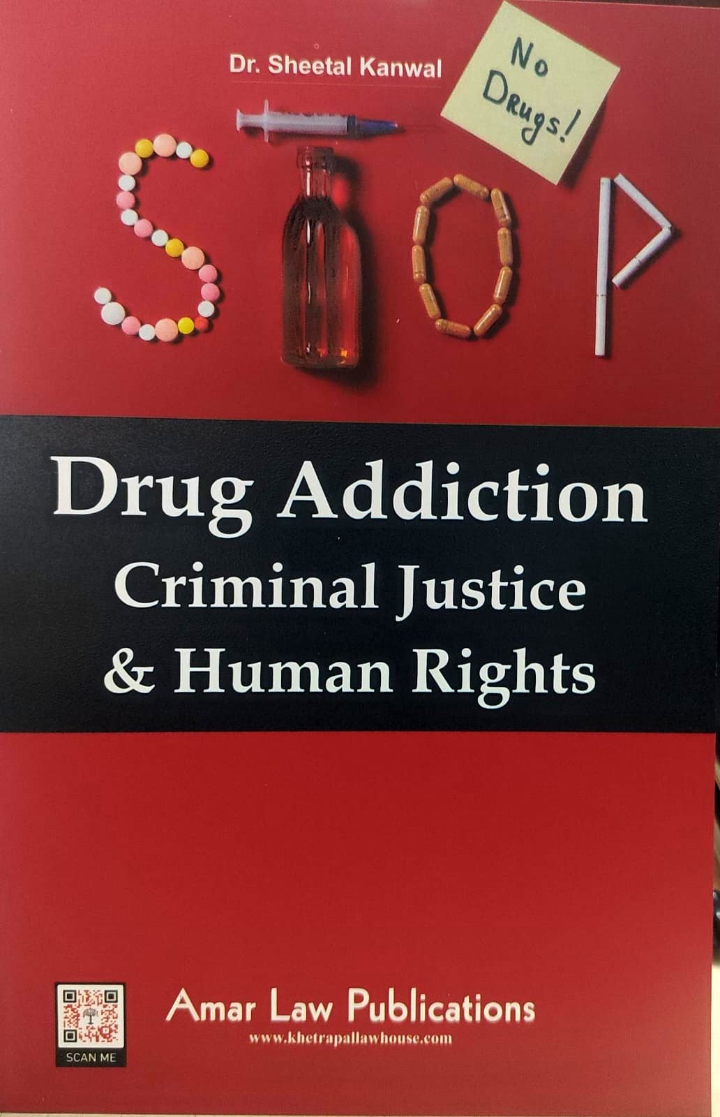 DRUG ADDICTION CRIMINAL JUSTICE & HUMAN RIGHTS AMAR LAW PUBLICATION SHEETAL KANWAL
