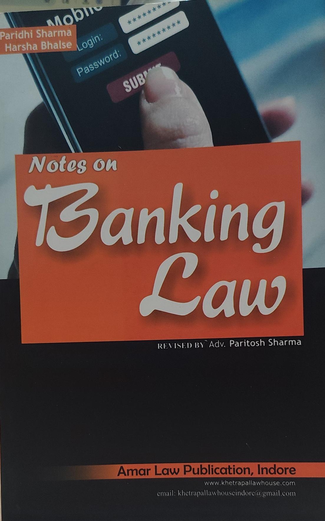 PARIDHI SHARMA HARSHA BHALSE NOTES ON BANKING LAW REVISED BY PARITOSH SHARMA AMAR LAW UBLICATION
