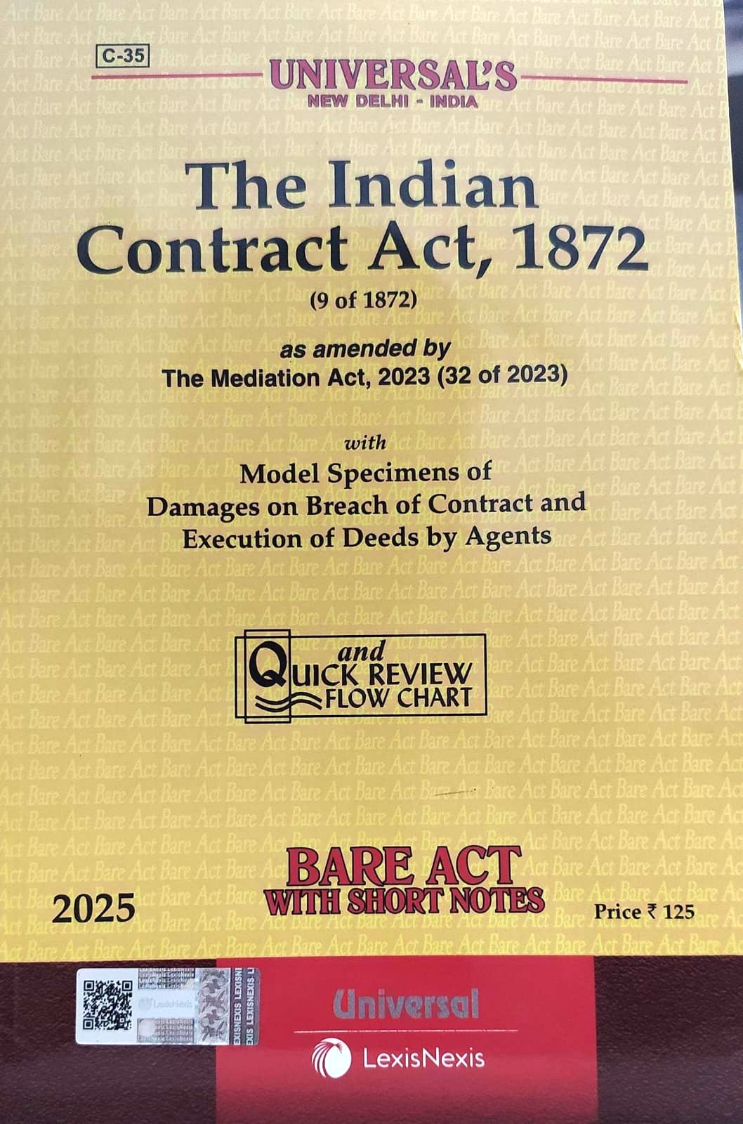 UNIVERSAL′S THE INDIAN CONTRACT ACT, 1872 (9 OF 1872) BARE ACT UNIVERSAL LEXIS NEXIS 2025