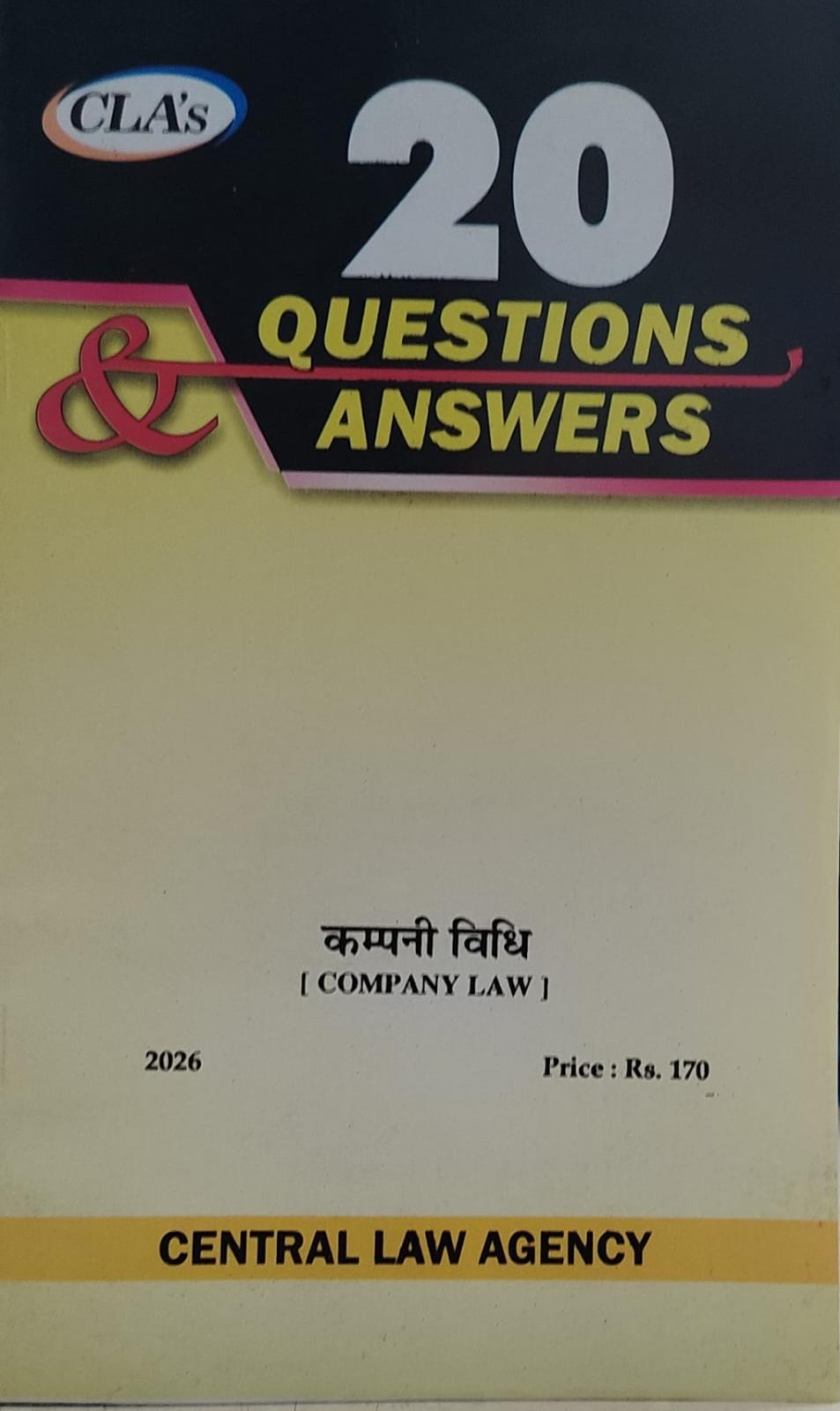 CLA,S 20 QUESTIONS & ANSWERS COMPANY LAW CENTRAL LAW AGENCY