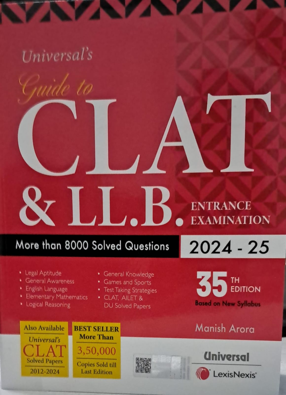 UNIVERSAL'S GUIDE TO CLAT LLB ENTRANCE EXAMINATION MORE THAN 8000 Solved Questions 2024-2025 31 st Edition Based on New Syllabus Universal LexisNexis