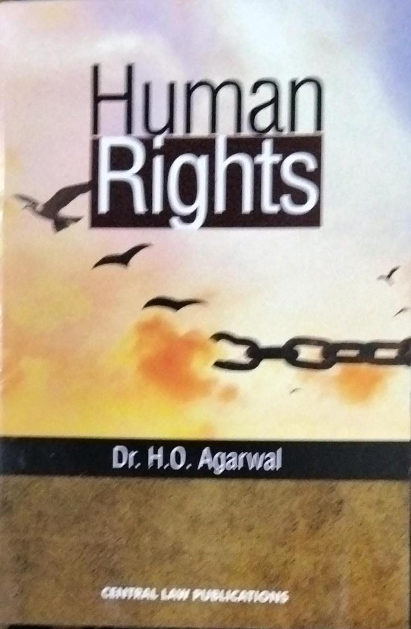 Human Rights Dr. H.O. Agarwal Central Law Publications