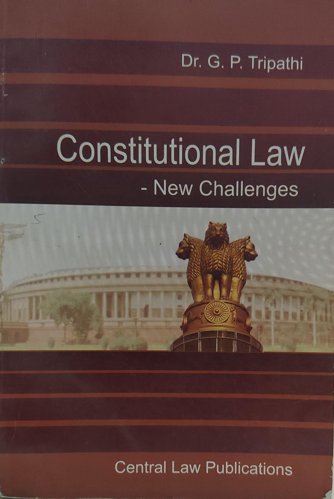 DR GP TRIPATHI CONSTITUTONAL LAW NEW CHALLENGES CENTRAL LAW PUBLICATION